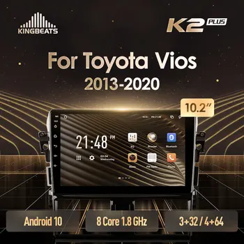 KingBeats Android 10 Восьмиядерный головное устройство HU 4G в Приборной панели Автомобиля Радио Мультимедийный Видеоплеер Навигация GPS Для Toyota Vios XP150 2013 - 2020 без dvd 2 din Двойной Din Android Автомобильный стерео 2din